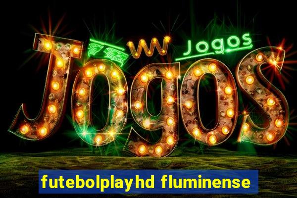 futebolplayhd fluminense